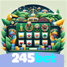 245bet:Jogue slots, roleta e aposte no futebol para grandes vitórias!